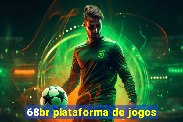 68br plataforma de jogos